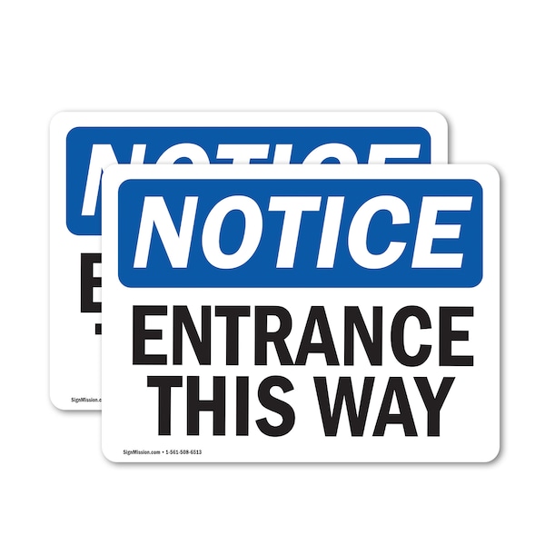 Signmission Entrance This Way OSHA Notice Sign, Vinyl Decal, 14in W x 10in L, 2PK OS-2PACK-NS-D-1014-L-12108 - main
